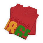 Celebrate Juneteenth 1865 - Unisex Heavy Cotton Tee