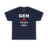 GEN X - The OG’s of IDGAF Unisex Heavy Cotton Tee