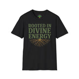 ROOTED IN DIVINE ENERGY Unisex T-Shirt