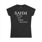 SAHM - "Strong And Highly Motivated" T-Shirt, Perfect Gift for Moms, Casual Wear Tee, Women's Day