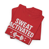 SWEAT ACTIVATED GAINS PENDING T-Shirt | Workout Fitness Tee