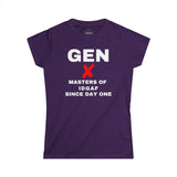 Gen X - MASTERS OF IDGAF SINCE DAY ONE Women's Tee