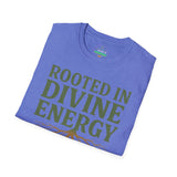 ROOTED IN DIVINE ENERGY Unisex T-Shirt