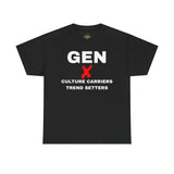 GEN X CULTURE CARRIERS TREND SETTERS - UNISEX COTTON TEE