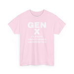 GEN X - CLASSIC UNBOTHERED UNDERRATED Unisex Tee