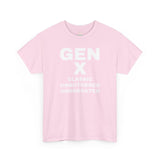 GEN X - CLASSIC UNBOTHERED UNDERRATED Unisex Tee