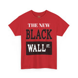 THE NEW BLACK WALL STREET UNISEX T-SHIRT