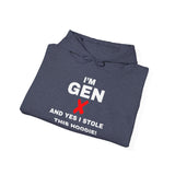 "I'M GEN X - AND YES I STOLE THIS HOODIE!" Unisex Hoodie —
