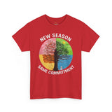NEW SEASON SAME COMMITMENT Unisex T-Shirt | Four Seasons