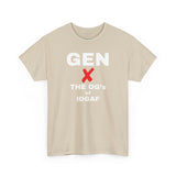 GEN X - The OG’s of IDGAF Unisex Heavy Cotton Tee
