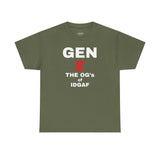 GEN X - The OG’s of IDGAF Unisex Heavy Cotton Tee