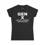 Gen X CULTURE CARRIERS TREND SETTERS Women's  Softstyle Tee