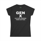 Gen X CULTURE CARRIERS TREND SETTERS Women's  Softstyle Tee