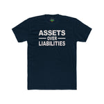 Assets Over Liabilities Unisex Cotton Crew Tee