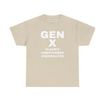 GEN X - CLASSIC UNBOTHERED UNDERRATED Unisex Tee
