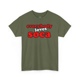 Everybody Loves Soca Tee, Unisex Heavy Cotton T-Shirt, Reggae Music Shirt, Carribean Wear, Soca Music Festival Apparel, Casual Summer Tee