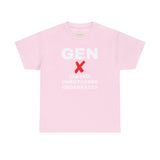 GEN X - CLASSIC UNBOTHERED UNDERRATED - UNISEX COTTON TEE