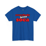 Everybody Loves Soca Tee, Unisex Heavy Cotton T-Shirt, Reggae Music Shirt, Carribean Wear, Soca Music Festival Apparel, Casual Summer Tee