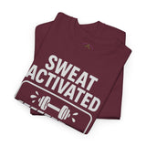SWEAT ACTIVATED GAINS PENDING T-Shirt | Workout Fitness Tee