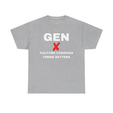 GEN X CULTURE CARRIERS TREND SETTERS - UNISEX COTTON TEE