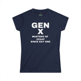Gen X - MASTERS OF IDGAF SINCE DAY ONE Women's Tee