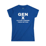 Gen X CULTURE CARRIERS TREND SETTERS Women's  Softstyle Tee