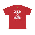 GEN X - CLASSIC UNBOTHERED UNDERRATED Unisex Tee