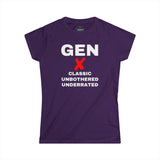 Gen X CLASSIC UNBOTHERED UNDERRATED - Women's Soft style Tee