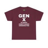 GEN X - CLASSIC UNBOTHERED UNDERRATED Unisex Tee