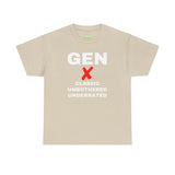 GEN X - CLASSIC UNBOTHERED UNDERRATED - UNISEX COTTON TEE