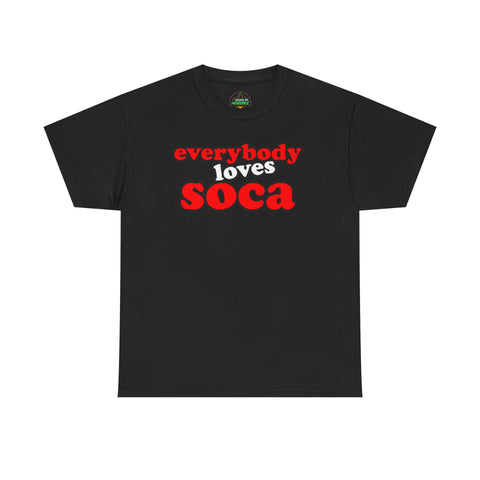 Everybody Loves Soca Tee, Unisex Heavy Cotton T-Shirt, Reggae Music Shirt, Carribean Wear, Soca Music Festival Apparel, Casual Summer Tee