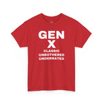 GEN X - CLASSIC UNBOTHERED UNDERRATED Unisex Tee