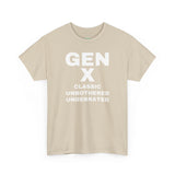 GEN X - CLASSIC UNBOTHERED UNDERRATED Unisex Tee