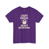 LIGHT SWEAT HEAVY INTENTION Unisex Workout T-Shirt