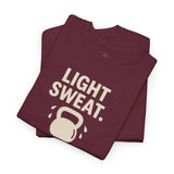 LIGHT SWEAT HEAVY INTENTION Unisex Workout T-Shirt