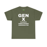 GEN X - CLASSIC UNBOTHERED UNDERRATED Unisex Tee
