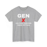GEN X CULTURE CARRIERS TREND SETTERS - Unisex Cotton Tee,