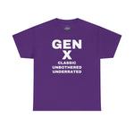 GEN X - CLASSIC UNBOTHERED UNDERRATED Unisex Tee