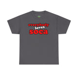 Everybody Loves Soca Tee, Unisex Heavy Cotton T-Shirt, Reggae Music Shirt, Carribean Wear, Soca Music Festival Apparel, Casual Summer Tee