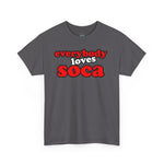 Everybody Loves Soca Tee, Unisex Heavy Cotton T-Shirt, Reggae Music Shirt, Carribean Wear, Soca Music Festival Apparel, Casual Summer Tee