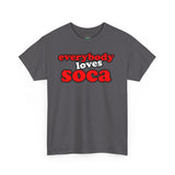 Everybody Loves Soca Tee, Unisex Heavy Cotton T-Shirt, Reggae Music Shirt, Carribean Wear, Soca Music Festival Apparel, Casual Summer Tee