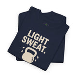 LIGHT SWEAT HEAVY INTENTION Unisex Workout T-Shirt