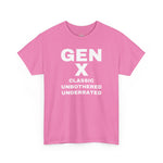 GEN X - CLASSIC UNBOTHERED UNDERRATED Unisex Tee