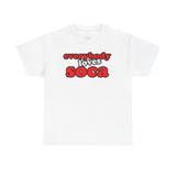 Everybody Loves Soca Tee, Unisex Heavy Cotton T-Shirt, Reggae Music Shirt, Carribean Wear, Soca Music Festival Apparel, Casual Summer Tee
