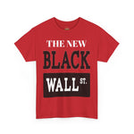 The New Black Wall Street Tee for Casual Wear, Street Style, Unisex Graphic Tee, Financial Literacy, Everyday Fashion