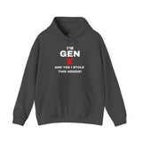 "I'M GEN X - AND YES I STOLE THIS HOODIE!" Unisex Hoodie —