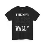 The New Black Wall Street Tee for Casual Wear, Street Style, Unisex Graphic Tee, Financial Literacy, Everyday Fashion