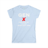 Gen X - MASTERS OF IDGAF SINCE DAY ONE Women's Tee