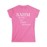 SAHM - "Strong And Highly Motivated" T-Shirt, Perfect Gift for Moms, Casual Wear Tee, Women's Day