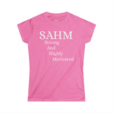 SAHM - "Strong And Highly Motivated" T-Shirt, Perfect Gift for Moms, Casual Wear Tee, Women's Day